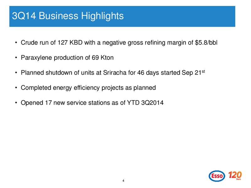 Q3 2014 ANALYST PRESENTATION – Esso (Thailand) Public Company Ltd – slide 4