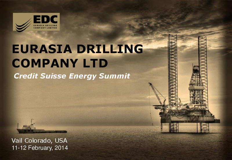 Credit Suisse Energy Summit – Eurasia Drilling Company Limited – slide 1