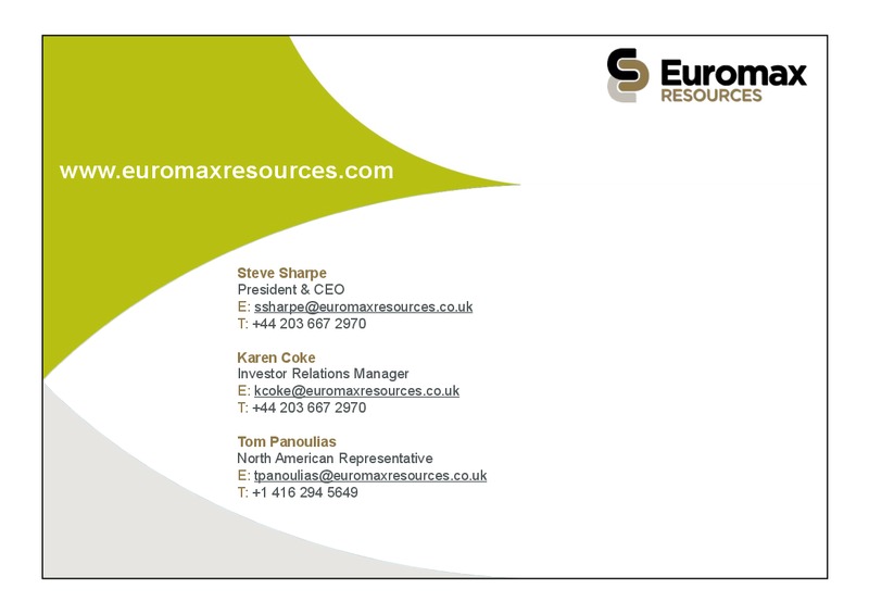 Investor Presentation – Euromax Resources Ltd. – slide 20