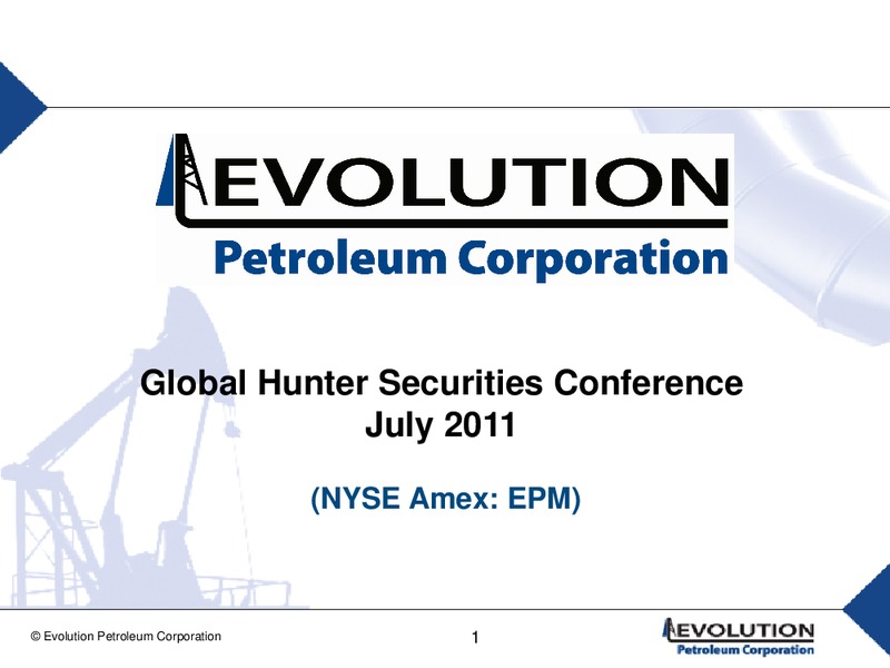 GLOBAL HUNTER SECURITIES CONFERENCE – Evolution Petroleum Corp. – slide 1