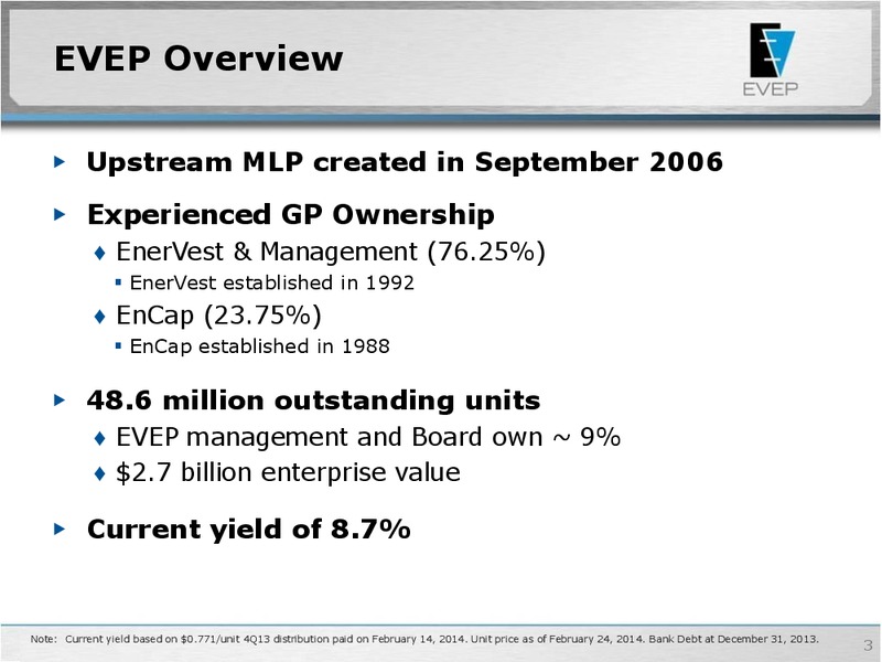 Raymond James 35th Annual Institutional Investor Conference – EV Energy Partners Lp – slide 2