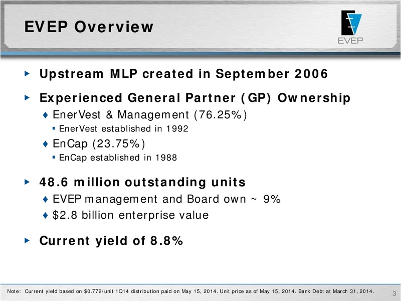 NAPTP 2014 MLP Investor Conference – EV Energy Partners Lp – slide 2