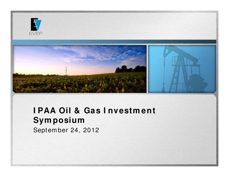 IPAA OGIS – EV Energy Partners Lp – slide 22