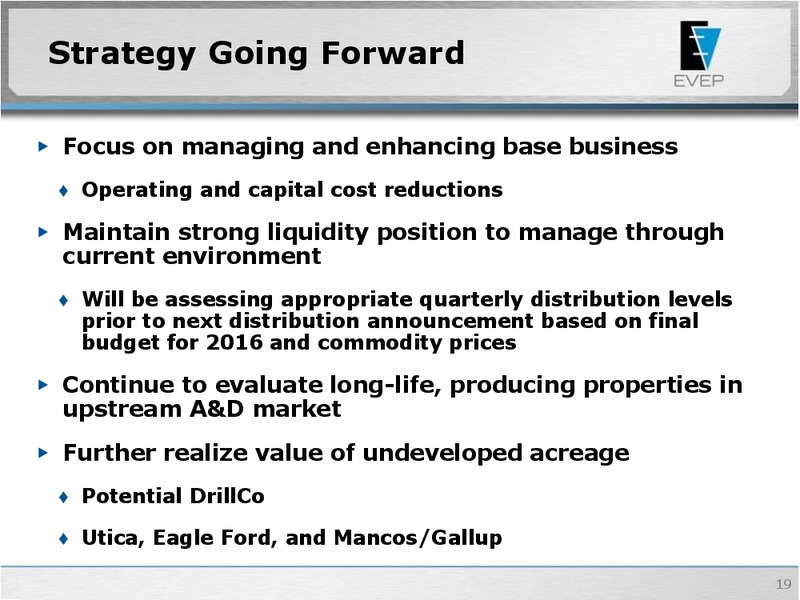 2015 Wells Fargo Securities Energy Symposium – EV Energy Partners Lp – slide 18