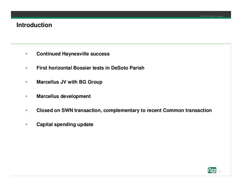 Second Quarter 2010 Review – Exco Resources Inc. – slide 3