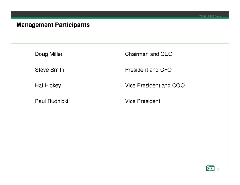 Q1 2010 Review – Exco Resources Inc. – slide 2