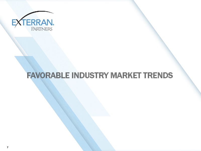 2014 MASTER LIMITED PARTNERSHIP INVESTOR CONFERENCE – Exterran Partners Lp – slide 7