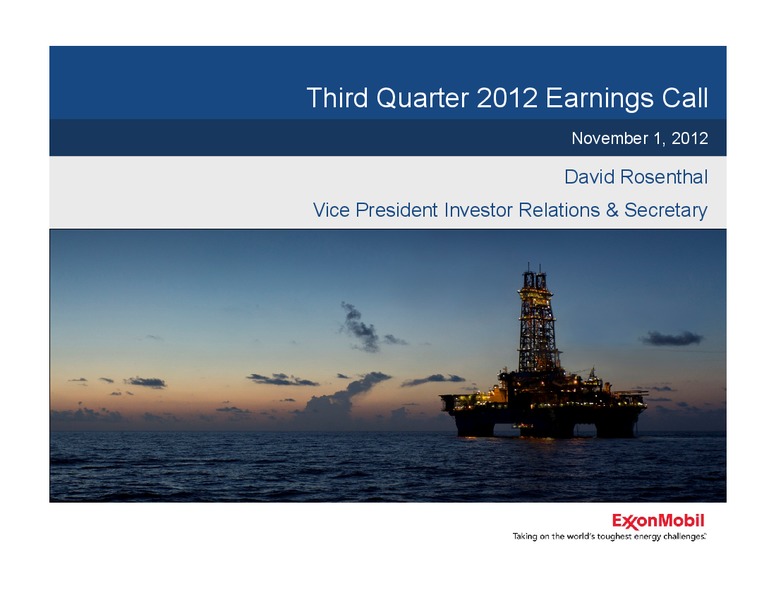 THIRD QUARTER 2012 EARNINGS CALL – ExxonMobil – slide 1