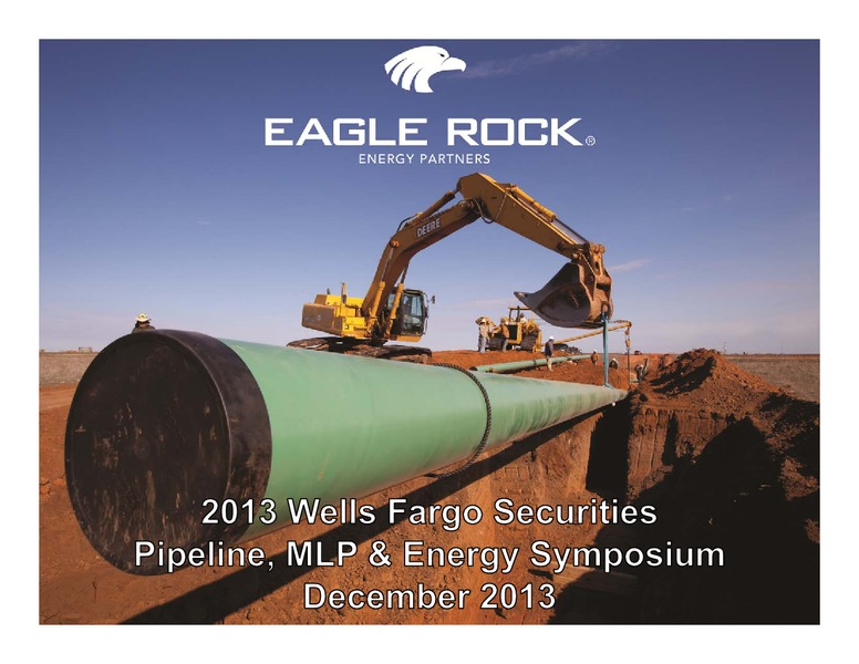 Wells Fargo Securities Pipeline MLP and Energy Symposium – Eagle Rock Energy Partners Lp – slide 1