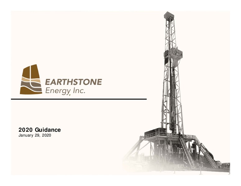 2020 Guidance – Earthstone Energy Inc. – slide 1