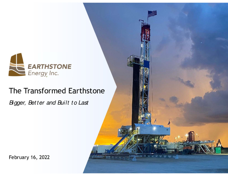 February 2022 Investor Presentation – Earthstone Energy Inc. – slide 1
