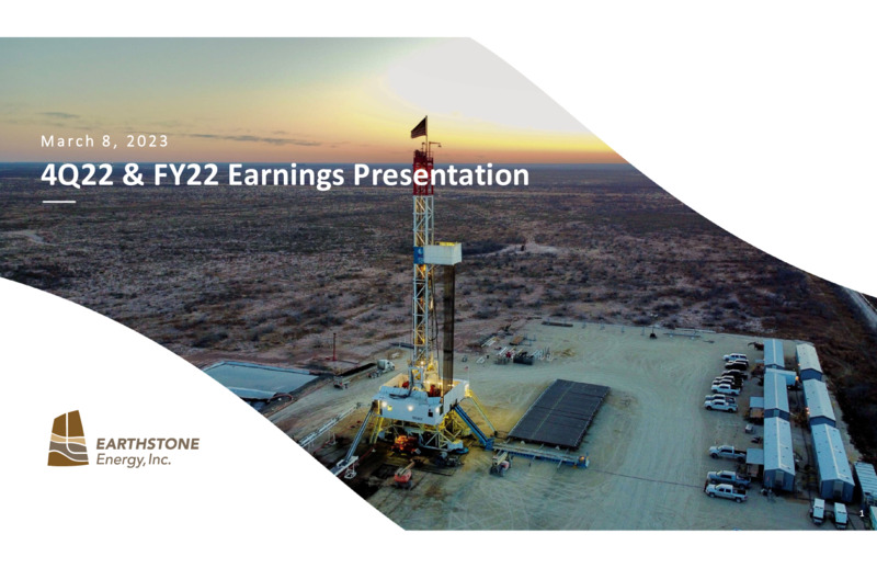 4Q 2022 Earnings Presentation – Earthstone Energy Inc. – slide 1