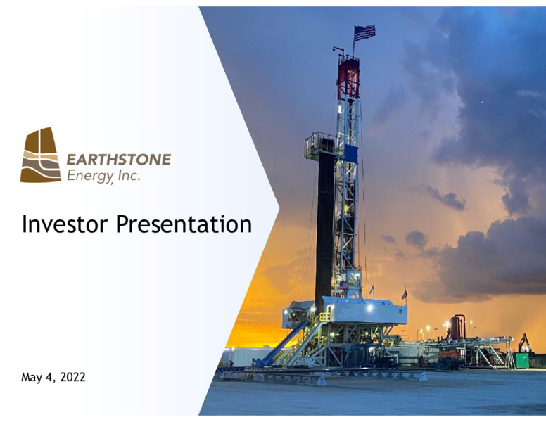 Q1 2022 Earnings Presentation – Earthstone Energy Inc. – slide 1