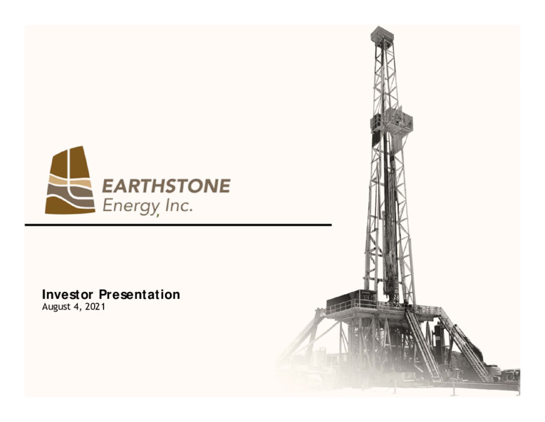 2Q 2021 Earnings Presentation – Earthstone Energy Inc. – slide 1