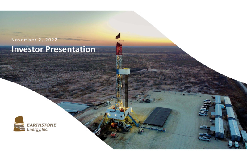3Q 2022 Earnings Presentation – Earthstone Energy Inc. – slide 1