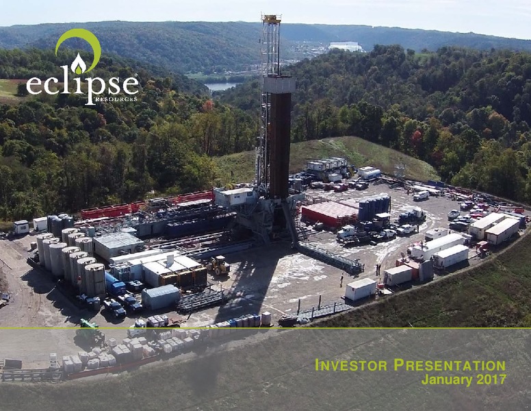 January 2017 Investor Presentation – Eclipse Resources Corp. – slide 1