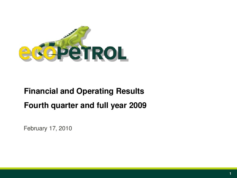 Q4 2009 Earnings Call – Ecopetrol S.A. – slide 1