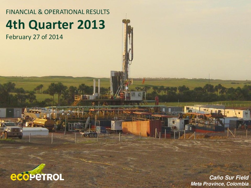 Q4 2013 Earnings Call – Ecopetrol S.A. – slide 1
