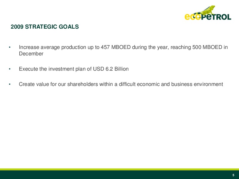 Q1 2009 Earnings Call – Ecopetrol S.A. – slide 4