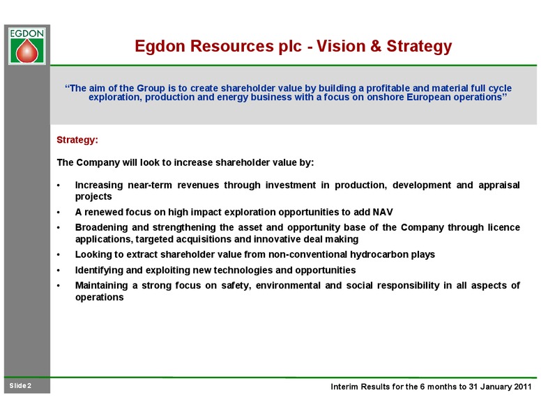 Q2 2011 RESULTS – Egdon Resources Plc – slide 2
