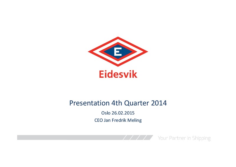 Q4 2014 EARNINGS CALL – Eidesvik Offshore Asa – slide 1