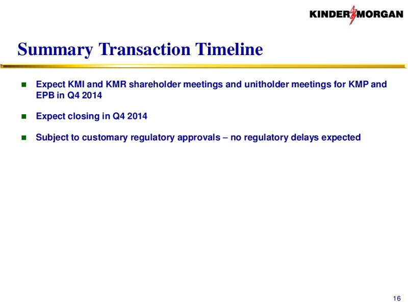 KMI to Acquire KMP KMR EPB – El Paso Pipeline Partners, L.P. – slide 15