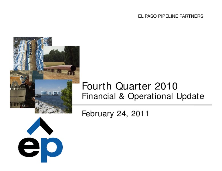 Q4 2010 Earnings Call – El Paso Pipeline Partners, L.P. – slide 11