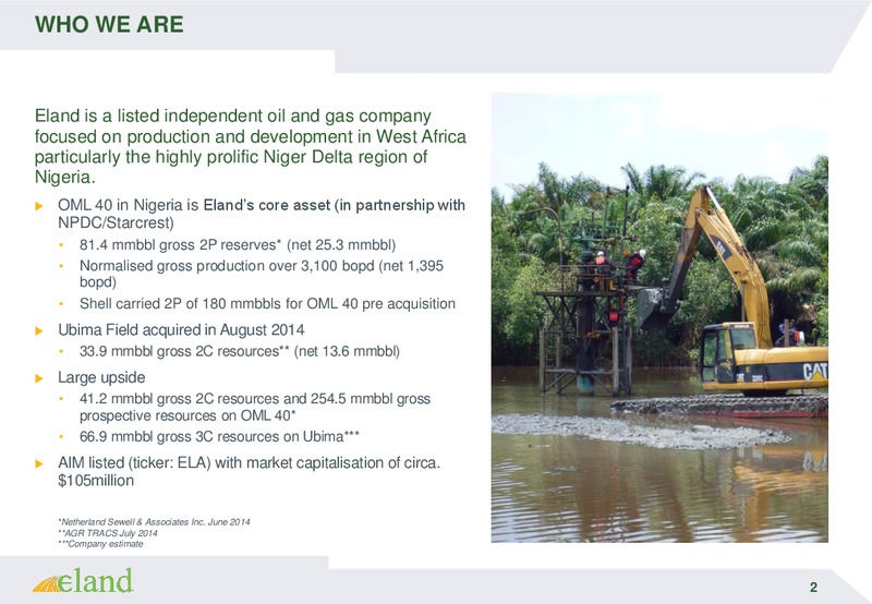 MARCH 2015 INVESTOR PRESENTATION – Eland Oil and Gas – slide 2