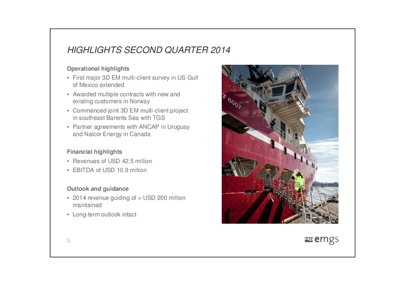 Second Quarter 2014 Results – Electromagnetic Geoservices – slide 2