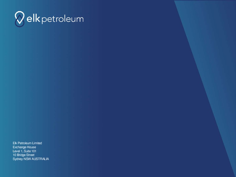August 2018 Enercom Conference – Elk Petroleum Limited – slide 27