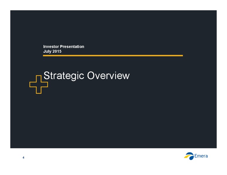 JULY 2015 INVESTOR PRESENTATION – Emera – slide 4