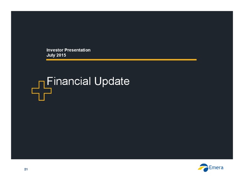 JULY 2015 INVESTOR PRESENTATION – Emera – slide 21