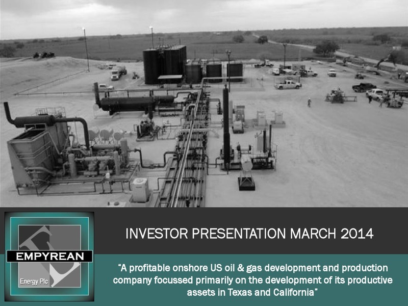 March 2014 Investor Presentation – Empyrean Energy Plc – slide 1