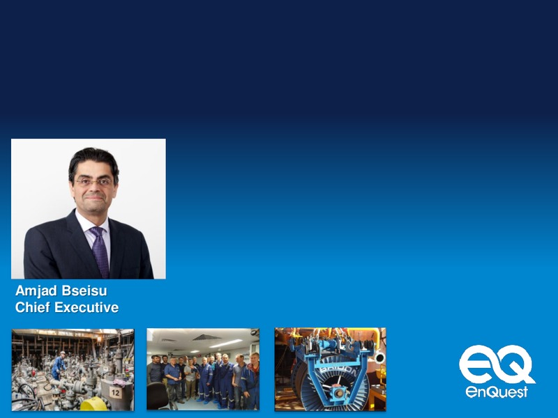 Capital Markets Day – EnQuest PLC – slide 2