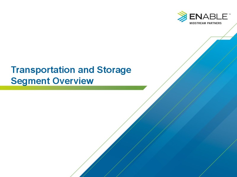 Second Quarter 2018 Investor Presentation – Enable Midstream Partners Lp – slide 19