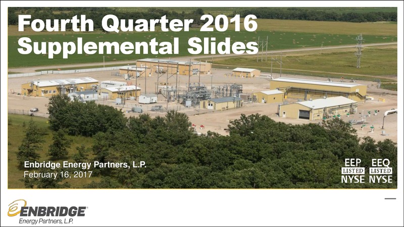 Fourth Quarter 2016 – Enbridge Energy Partners Lp – slide 1