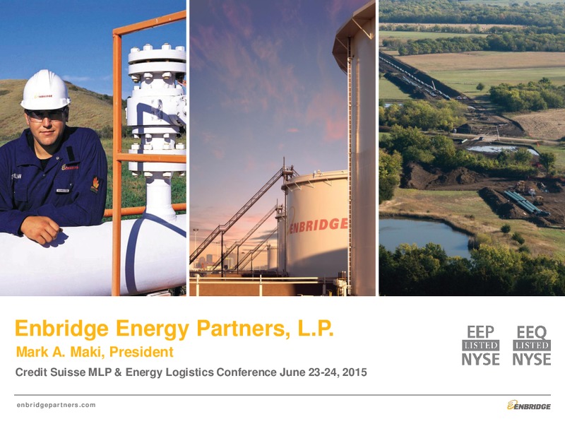 CREDIT SUISSE 2015 MLP & ENERGY PRESENTATION LOGISTICS – Enbridge Energy Partners Lp – slide 1