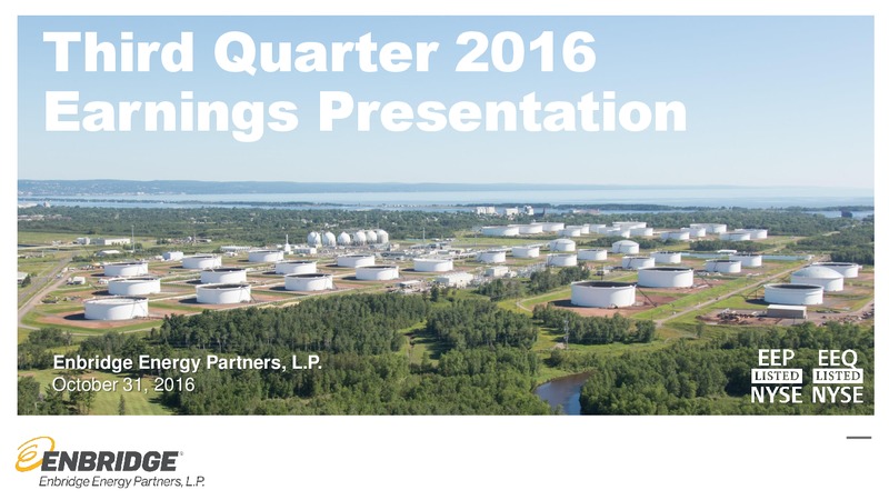 Q3 2016 Earnings Presentation – Enbridge Energy Partners Lp – slide 1