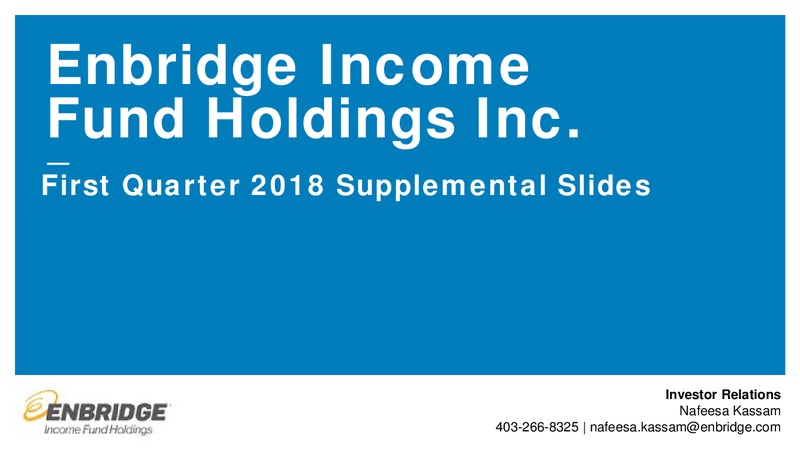 1Q 2018 Financial Results – Enbridge Inc. – slide 23