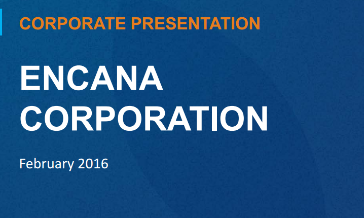 February 2016 Investor Presentation – Encana Corp – slide 1