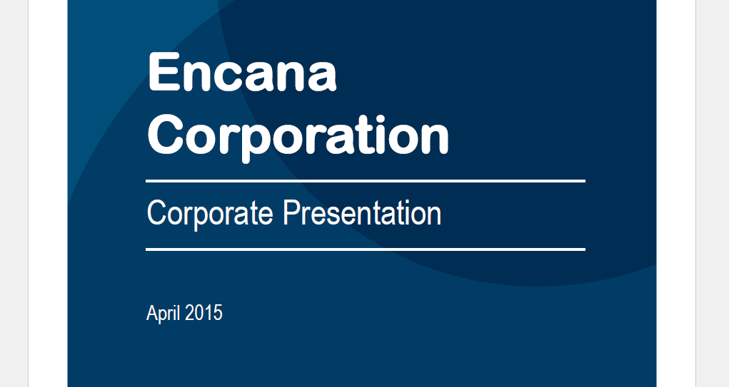 April 2015 Investor Presentation – Encana Corp – slide 1