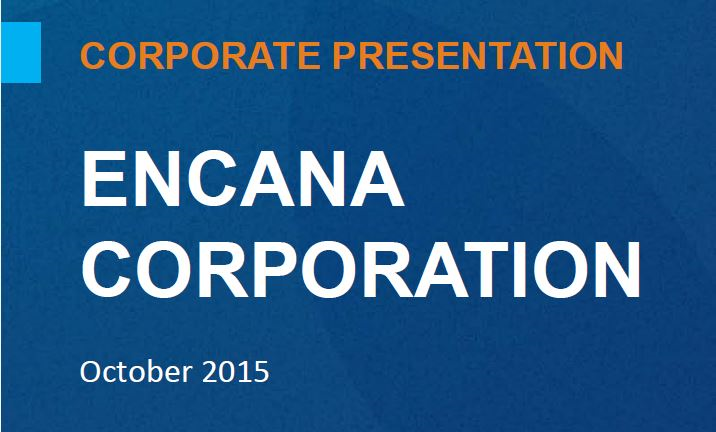 October 2015 Investor Presentation – Encana Corp – slide 1