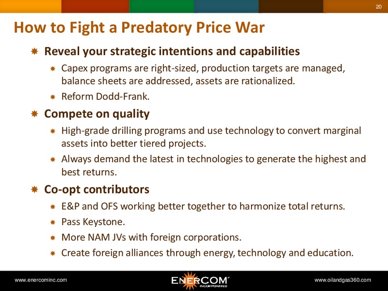 Enercom The Oil and Gas Conference – EnerCom, Inc. – slide 20