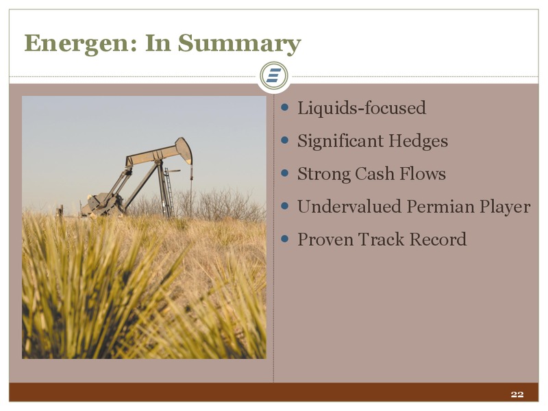 Tuohy Bros Energy Conference – Energen Corp. – slide 22