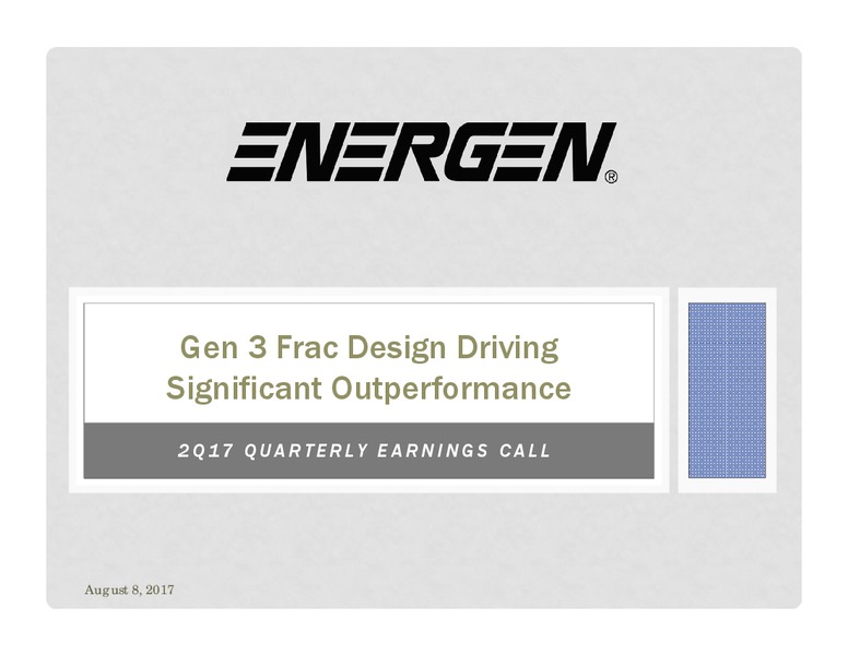 2Q 2017 Earnings Update – Energen Corp. – slide 1