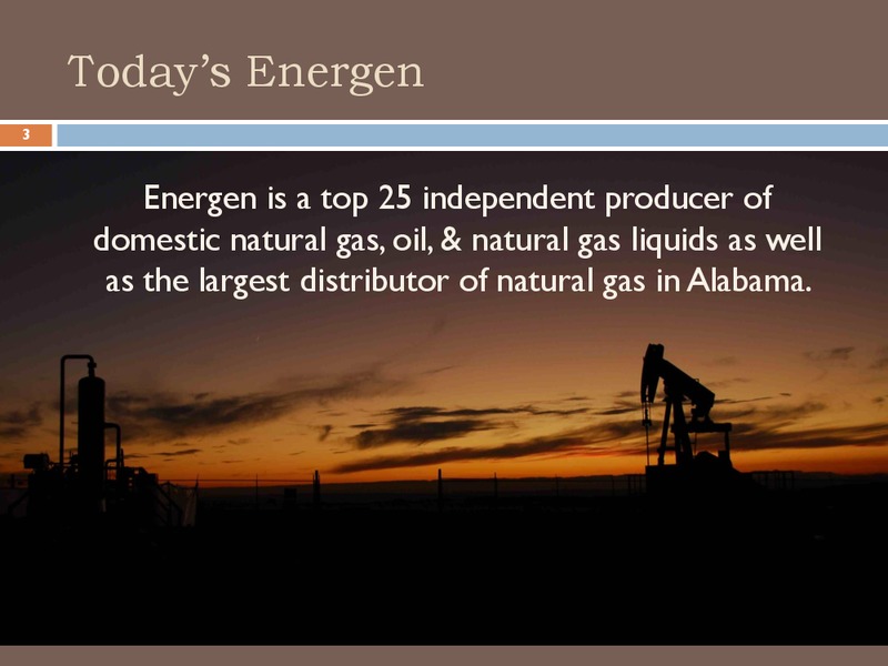 CitiSmall and Mid Cap Conference – Energen Corp. – slide 2