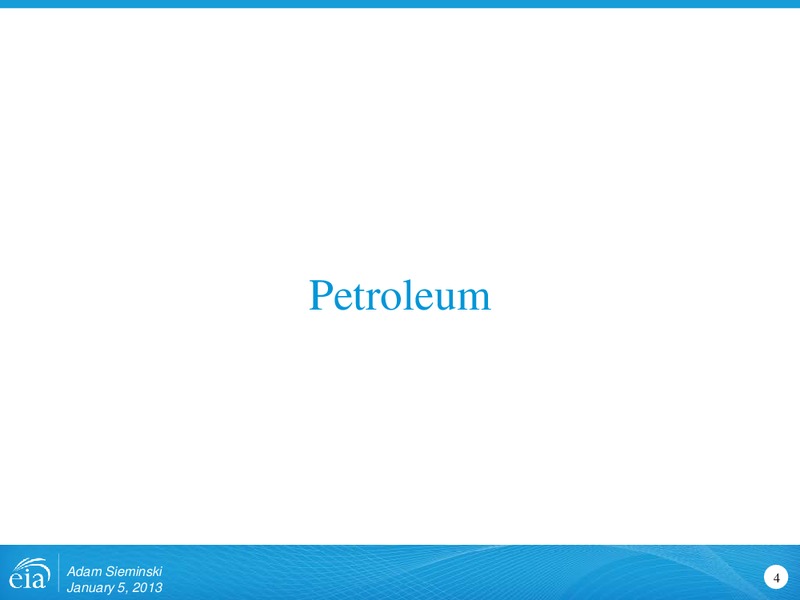 January 2013 Investor Presentation – EIA – slide 4