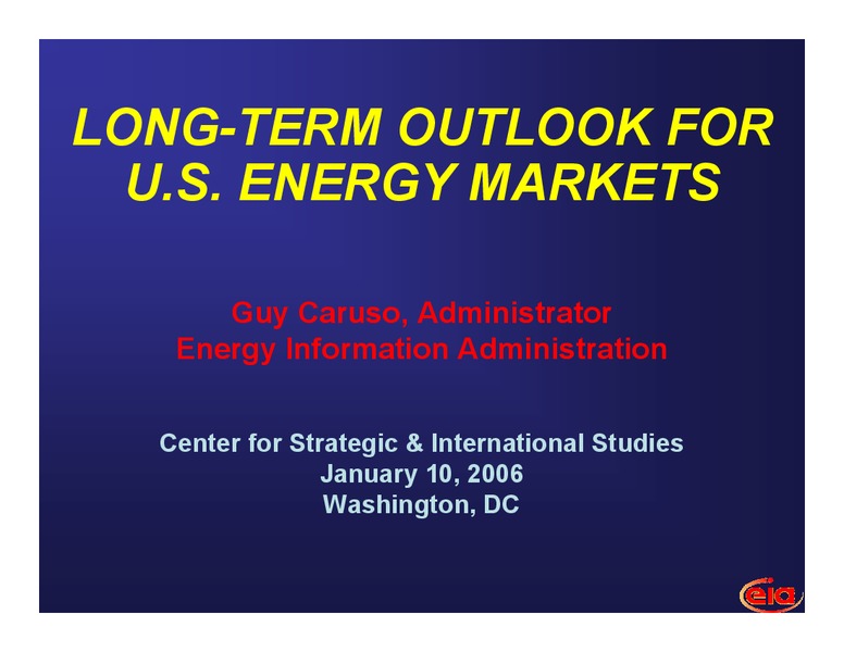 LONG TERM OUTLOOK FOR US ENERGY MARKETS – EIA – slide 1