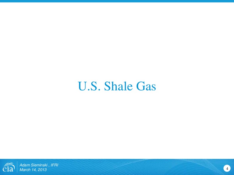 March 2013 Investor Presentation – EIA – slide 4