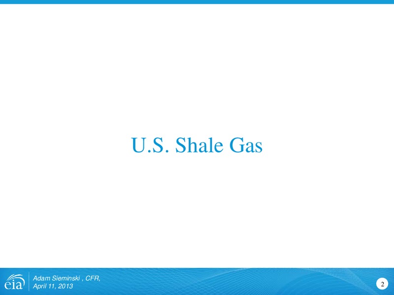 April 2013 Investor Presentation – EIA – slide 2